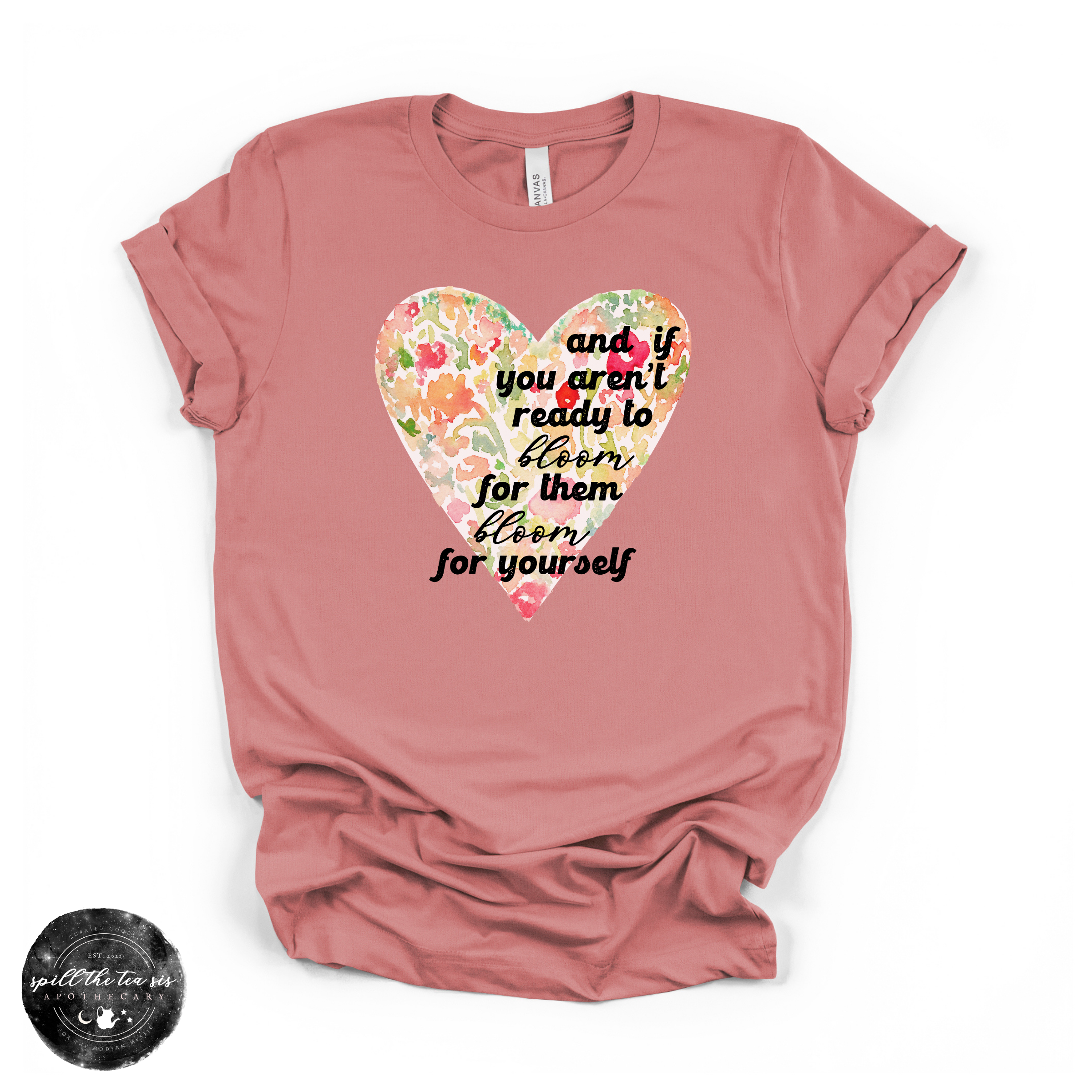 Bloom for Yourself Tee | Inspirational Floral Graphic T-Shirt